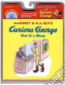 Curious George Goes to a Movie libro in lingua di Rey Margret, Rey H. A.