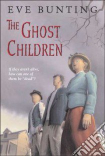 The Ghost Children libro in lingua di Bunting Eve