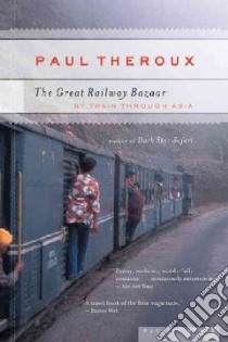 The Great Railway Bazaar libro in lingua di Theroux Paul
