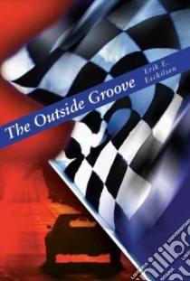 The Outside Groove libro in lingua di Esckilsen Erik E.
