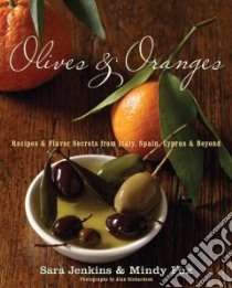 Olives and Oranges libro in lingua di Jenkins Sara, Fox Mindy, Richardson Alan (PHT)
