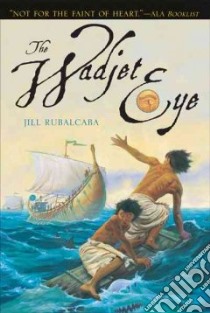 The Wadjet Eye libro in lingua di Rubalcaba Jill