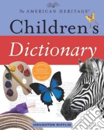 The American Heritage Children's Dictionary libro in lingua di American Heritage Publishing Company