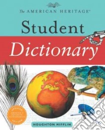 The American Heritage Student Dictionary libro in lingua di Not Available (NA)