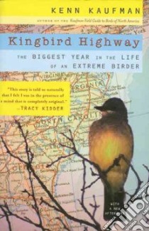 Kingbird Highway libro in lingua di Kaufman Kenn