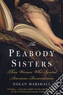 The Peabody Sisters libro in lingua di Marshall Megan