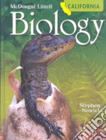 Biology California Student Edition libro in lingua di Nowicki Stephen