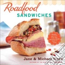 Roadfood Sandwiches libro in lingua di Stern Jane, Stern Michael