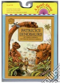 Patrick's Dinosaurs libro in lingua di Carrick Carol, Carrick Donald (ILT)