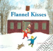 Flannel Kisses libro in lingua di Takabayashi Mari (ILT), Brennan Linda Crotta