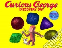 Curious George Discovery Day libro in lingua di Raymond N. T.