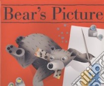 Bear's Picture libro in lingua di Pinkwater Daniel Manus, Johnson D. B. (ILT)