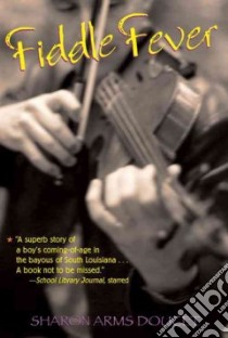 Fiddle Fever libro in lingua di Doucet Sharon Arms