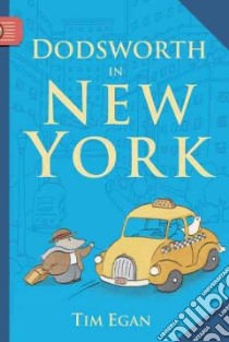 Dodsworth in New York libro in lingua di Egan Tim