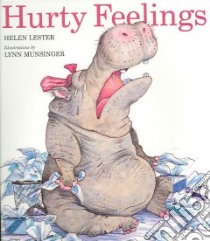 Hurty Feelings libro in lingua di Lester Helen, Munsinger Lynn (ILT)
