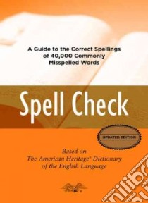 Spell Check libro in lingua di American Heritage Publishing Company (EDT)