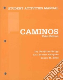 Caminos libro in lingua di Renjilian-Burgy Joy, Chiquito Ana Beatriz, Mraz Susan M., Vetterling Mary-Anne