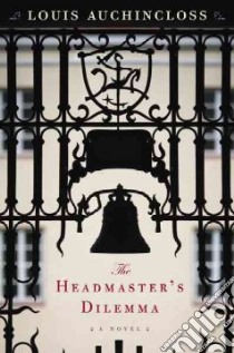 The Headmaster's Dilemma libro in lingua di Auchincloss Louis