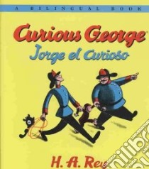 Curious George / Jorge El Curioso libro in lingua di Rey H. A., Rey Margret, Kingfisher (EDT)