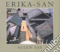 Erika-San libro in lingua di Say Allen
