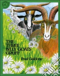 The Three Billy Goats Gruff libro in lingua di Galdone Paul