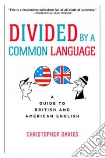 Divided by a Common Language libro in lingua di Davies Christopher E.