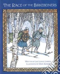 The Race of the Birkebeiners libro in lingua di Lunge-Larsen Lise, Azarian Mary (ILT)