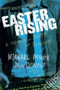 Easter Rising libro in lingua di MacDonald Michael Patrick