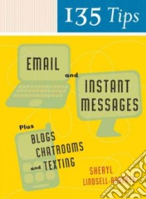 135 Tips on Email and Instant Messages libro in lingua di Lindsell-Roberts Sheryl
