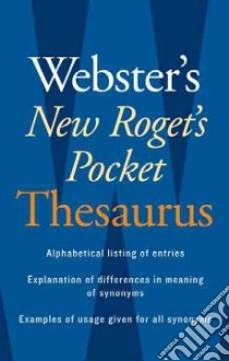 Webster's New Roget's Pocket Thesaurus libro in lingua di Webster's New College Dictionary (COR)