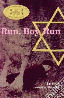 Run, Boy, Run libro in lingua di Orlev Uri, Halkin Hillel (TRN)