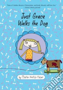 Just Grace Walks the Dog libro in lingua di Harper Charise Mericle