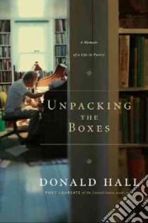 Unpacking the Boxes libro in lingua di Hall Donald