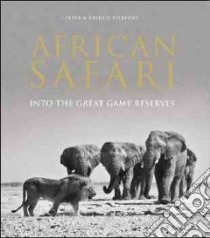 African Safari libro in lingua di Pickford Peter, Pickford Beverly