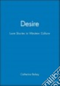 Desire libro in lingua di Belsey Catherine