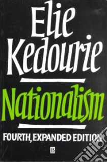 Nationalism libro in lingua di Kedourie Elie