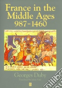 France in the Middle Ages libro in lingua di Duby Georges, Vale Juliet (TRN)