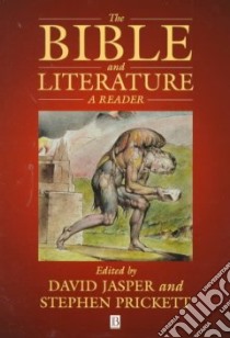 The Bible and Literature libro in lingua di Jasper David (EDT), Prickett Stephen (EDT), Hass Andrew (EDT)