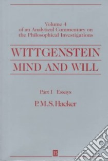 Wittgenstein Mind and Will libro in lingua di Hacker P. M. S.