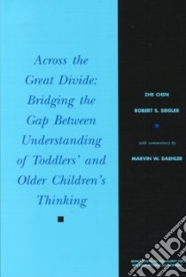 Across the Great Divide libro in lingua di Chen Zhe, Siegler Robert S., Daehler Marvin W.