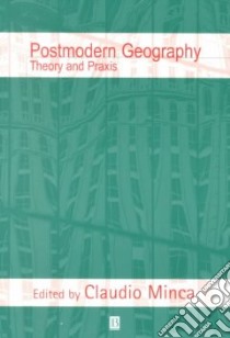 Postmodern Geography libro in lingua di Minca Claudio (EDT)