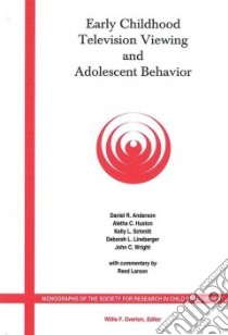 Early Childhood Television Viewing and Adolescent Behavior: libro in lingua di Daniel R. Anderson