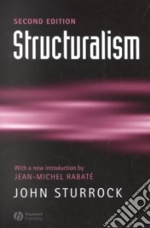 Structuralism libro in lingua di Sturrock John, Rabate Jean-Michel (INT)