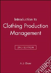 Introduction to Clothing Production Management libro in lingua di Chuter A. J.