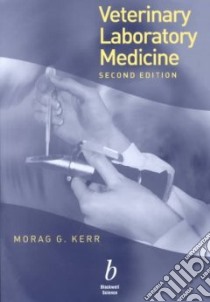 Veterinary Laboratory Medicine libro in lingua di Kerr Morag G.