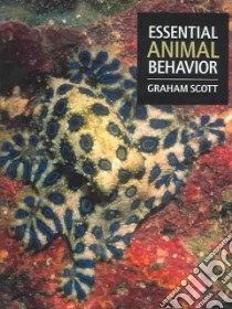 Essential Animal Behavior libro in lingua di Scott Graham