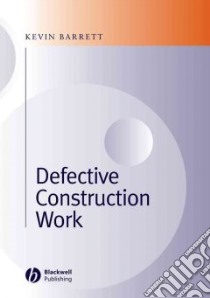 Defective Construction Work libro in lingua di Barrett Kevin