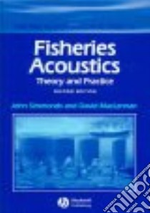Fisheries Acoustics libro in lingua di Simmonds E. John, Maclennan David N.
