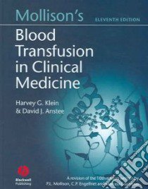 Mollison's Blood Transfusion In Clinical Medicine libro in lingua di Mollison P. L., Anstee David J. Ph.D.