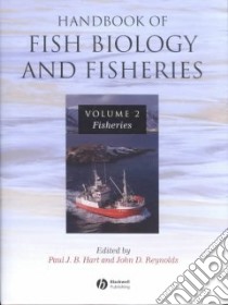 Handbook of Fish Biology and Fisheries libro in lingua di Hart Paul J. B., Reynolds John D., Hart Paul J. B. (EDT)